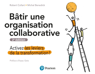 Bâtir une organisation collaborative de Collart et Benedick