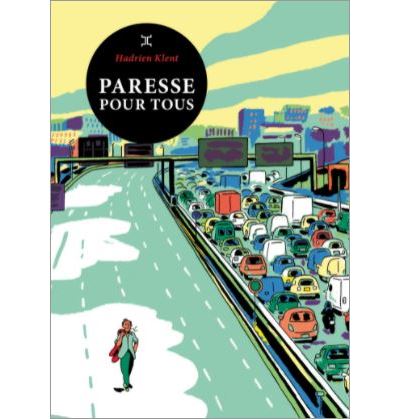 Paresse pour tous de Hadrien Klent